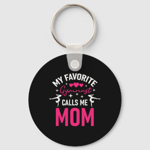 My Favourite Gymnast Calls Me Mom - Gymnastics Che Keychain