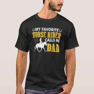 My Favourite Horse Rider Calls Me Dad Father's Day T-Shirt
