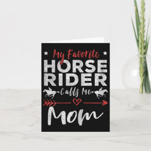 My Favourite Horse Rider Calls Me Mom Horseback Ri Card