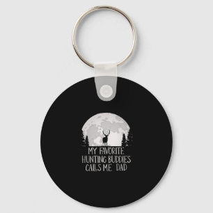My Favourite Hunting Buddy Calls Me Dad Hunting Da Keychain