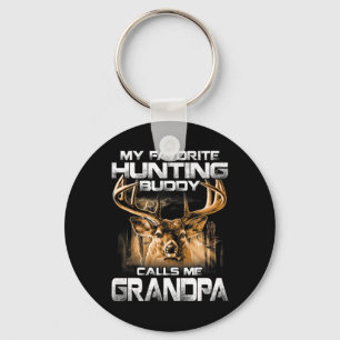My Favourite Hunting Buddy Calls Me Grandpa Keychain