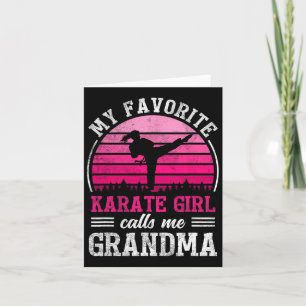 My Favourite Karate Girl Calls Me Grandma Mothers Card