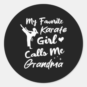My Favourite Karate Girl Calls Me Grandma Mothers Classic Round Sticker