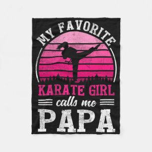 My Favourite Karate Girl Calls Me Papa Father's Da Fleece Blanket