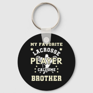 My Favourite Lacrosse Player Calls Me Brother  Keychain