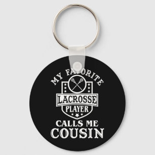 My Favourite Lacrosse Player Calls Me Cousin Outfi Keychain