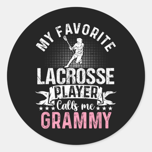My Favourite Lacrosse Player Calls Me Grammy Funny Classic Round Sticker (Front)