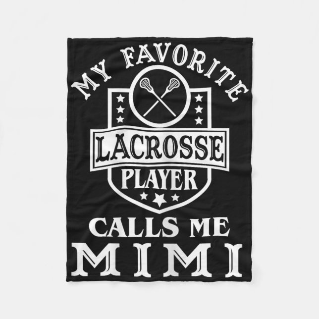 My Favourite Lacrosse Player Calls Me Mimi Outfit  Fleece Blanket (Front)