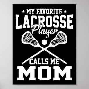 My Favourite Lacrosse Player Calls Me Mom Vintage Poster