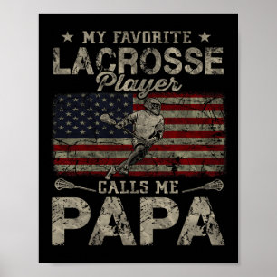 My Favourite Lacrosse Player Calls Me Papa Father' Poster