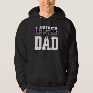 My Favourite Lawyer Calls Me Dad Funny Parents Hoodie