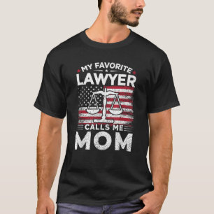 My Favourite Lawyer Calls Me Mom American Flag Mom T-Shirt