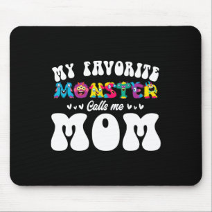 My Favourite Monster Calls Me Mom Fun Mother Hallo Mouse Pad