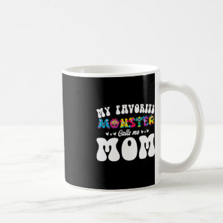 My Favourite Monster Calls Me Mom Funny Mother Hal Coffee Mug
