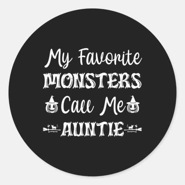 My Favourite Monsters Call Me Auntie Fun Cat Aunt  Classic Round Sticker (Front)