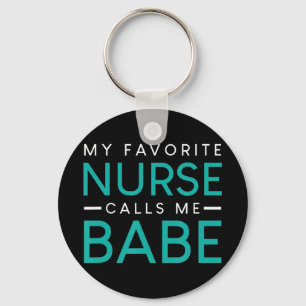 My Favourite Nurse Calls Me Babe nursing couple lo Keychain