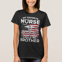 My Favourite Nurse Calls Me Brother USA Flag Broth