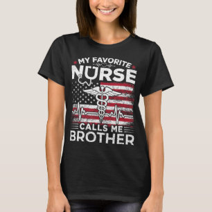 My Favourite Nurse Calls Me Brother USA Flag Broth T-Shirt