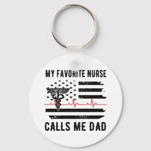 My Favourite Nurse Calls Me Dad Nurse Dad Nursing Keychain
