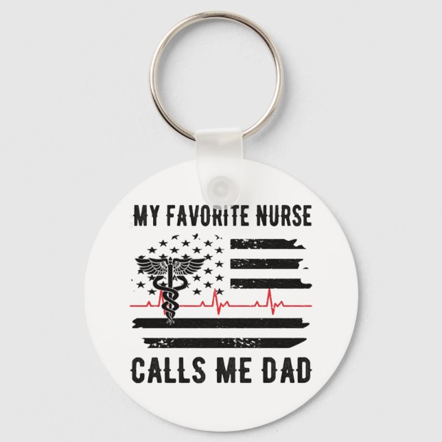 My Favourite Nurse Calls Me Dad Nurse Dad Nursing Keychain (Front)