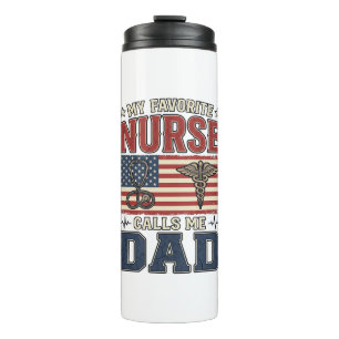 My Favourite Nurse Calls Me Dad Vintage Shirt Desi Thermal Tumbler