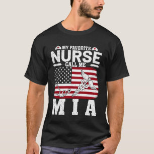 My Favourite Nurse Calls Me Mia Vintage American F T-Shirt