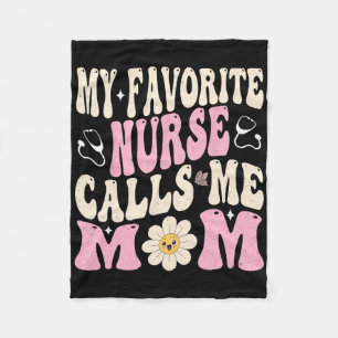 My Favourite Nurse Calls Me Mom Fleece Blanket