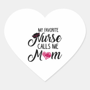 My Favourite Nurse Calls Me Mom. Mask  Heart Sticker