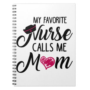 My Favourite Nurse Calls Me Mom. Mask Notebook
