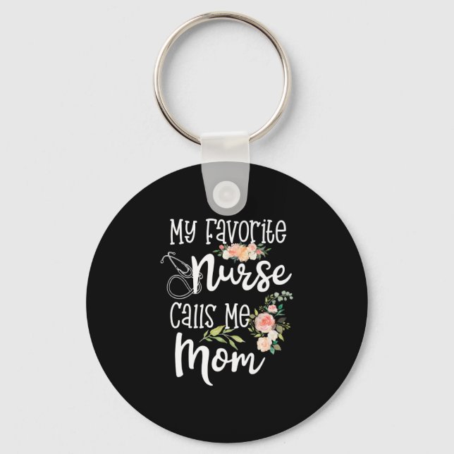My Favourite Nurse Calls Me Mom Mother's Day Gift Keychain (Front)