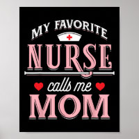 My Favourite Nurse Calls Me Mom - Nurse Mother Gif