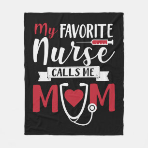 My Favourite Nurse Calls Me Mom Nursing School Fleece Blanket