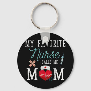 My Favourite Nurse Calls Me Mom Stethoscope Mother Keychain