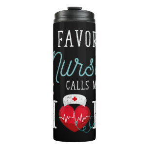 My Favourite Nurse Calls Me Mom Stethoscope Mother Thermal Tumbler