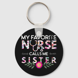 My Favourite Nurse Calls Me Sister Family Matching Keychain