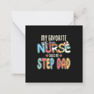 My Favourite Nurse Calls Me Step Dad Card