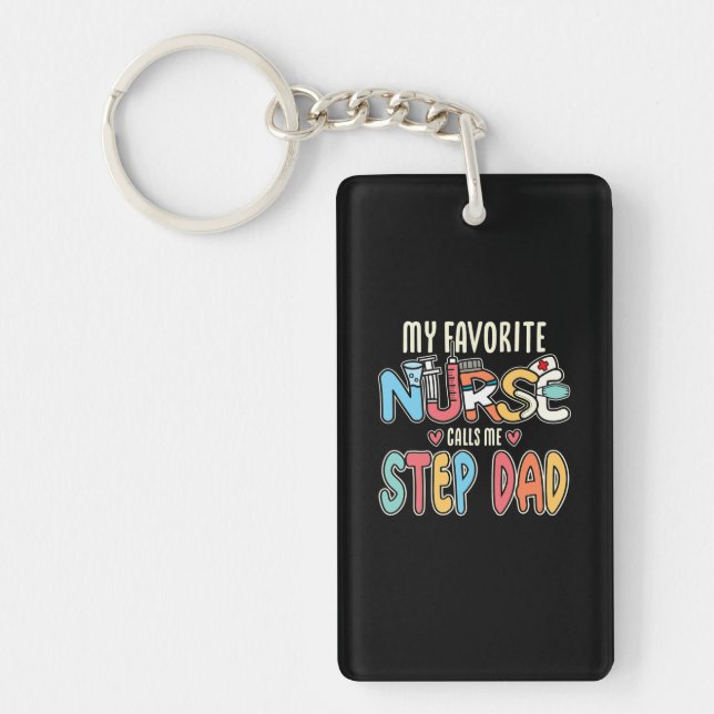 My Favourite Nurse Calls Me Step Dad Keychain (Front)