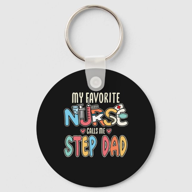 My Favourite Nurse Calls Me Step Dad Keychain (Front)