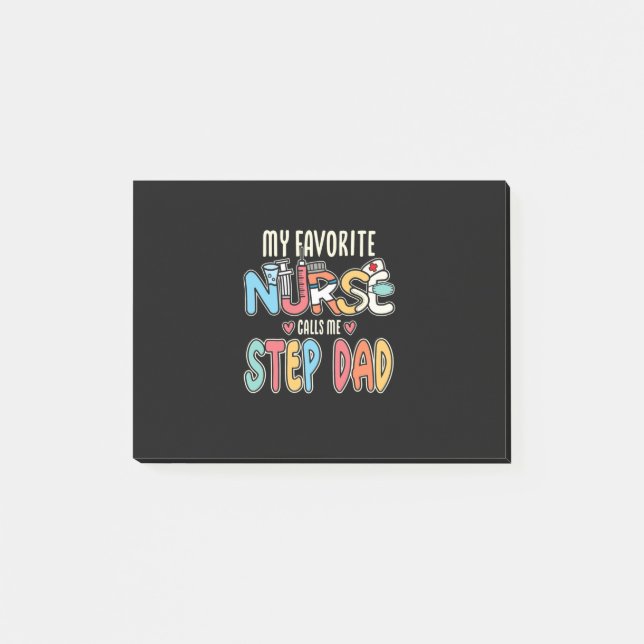 My Favourite Nurse Calls Me Step Dad Post-it Notes (Front)