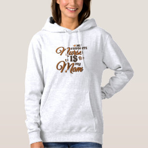 My Favourite Nurse Is My Mom Retro Vibes Hoodie