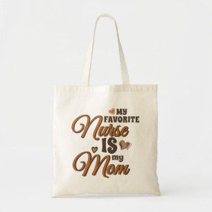 My Favourite Nurse Is My Mom Retro Vibes Tote Bag