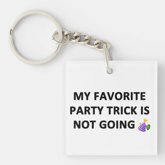 My Favourite Party Trick Keychain (Front)