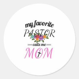 My Favourite Pastor Calls Me Mom - Christian Classic Round Sticker