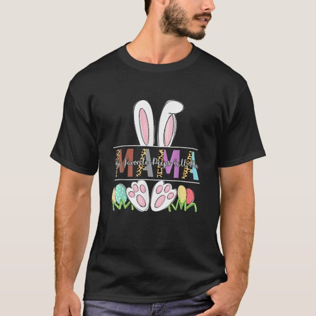 My Favourite Peep Call Me Mama Leopard Easter Day T-Shirt (Front)