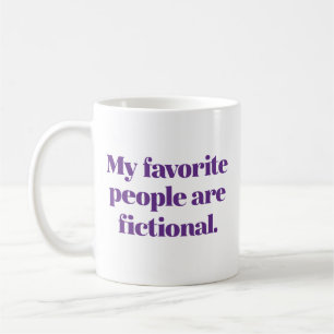My Favourite People Are Fictional Coffee Mug