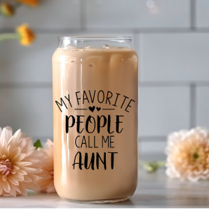 My Favourite People Call Me Aunt Beer Can Glass