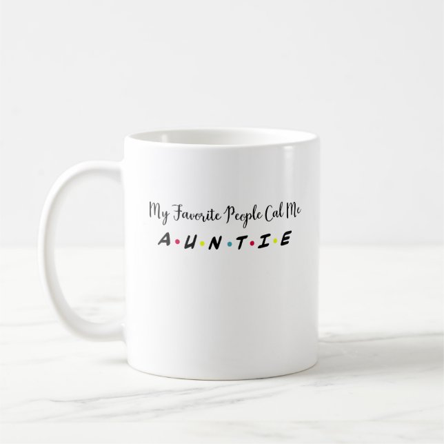 My Favourite People Call Me Auntie, Future Aunt Coffee Mug (Left)