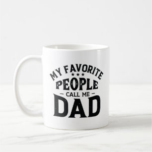 My Favourite People Call Me Dad Coffee Mug