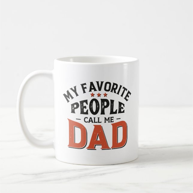 My Favourite People Call Me Dad Coffee Mug (Left)