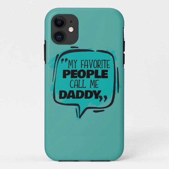 My Favourite People Call Me Daddy Case-Mate iPhone Case (Back)